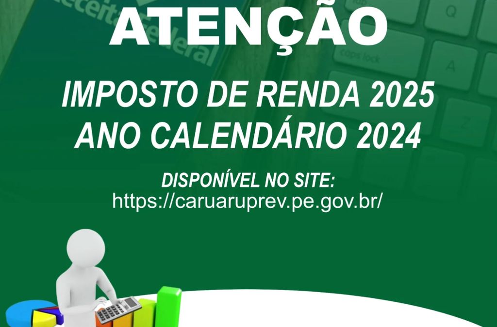 Informe de Rendimentos do Imposto de Renda 2024/2025 disponível.